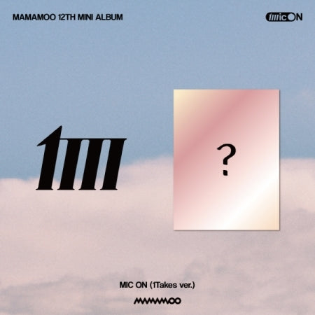 MAMAMOO - MIC ON (vers. 1Takes) (Plateform)