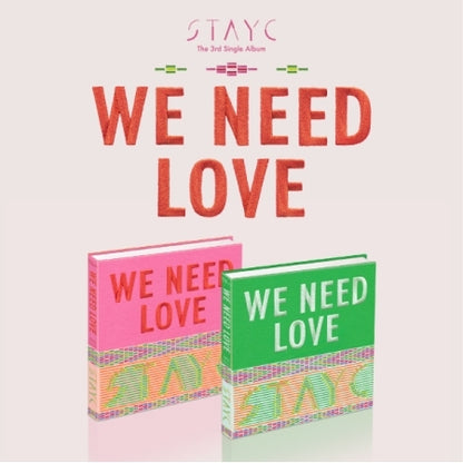STAYC - WE NEED LOVE