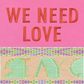 STAYC - WE NEED LOVE